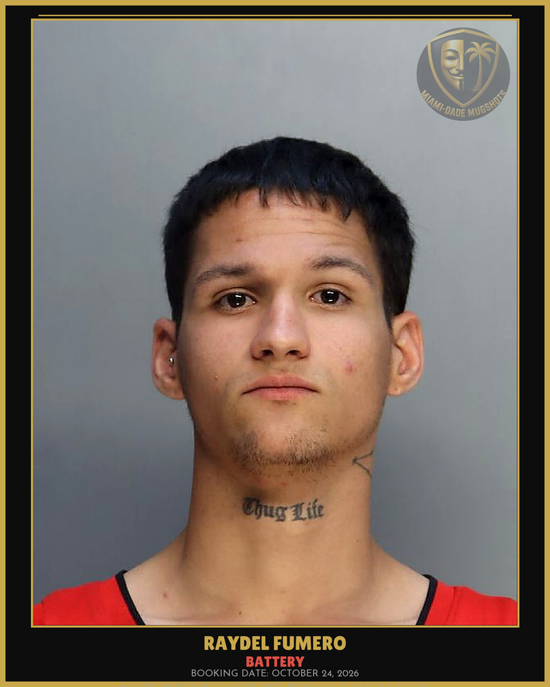 Fumero Raydel Arrested – Battery – Miami-Dade County (October 24, 2026)