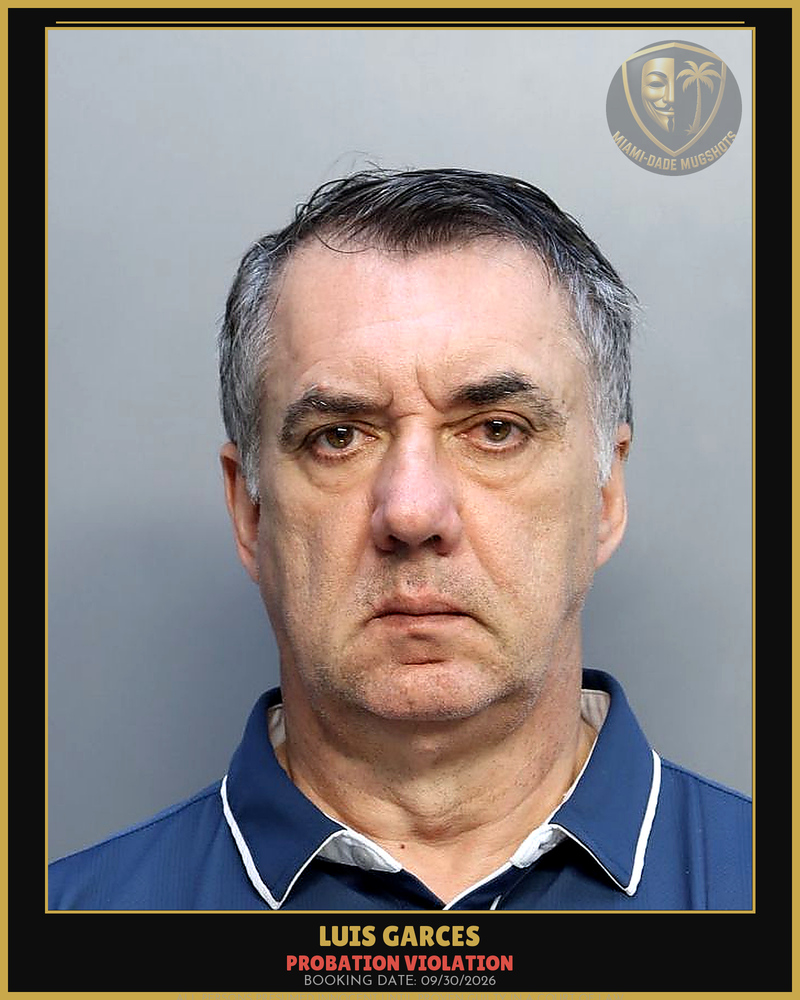 Garces Luis Fernando Arrested – Probation Violation – Miami-Dade County (Unknown)