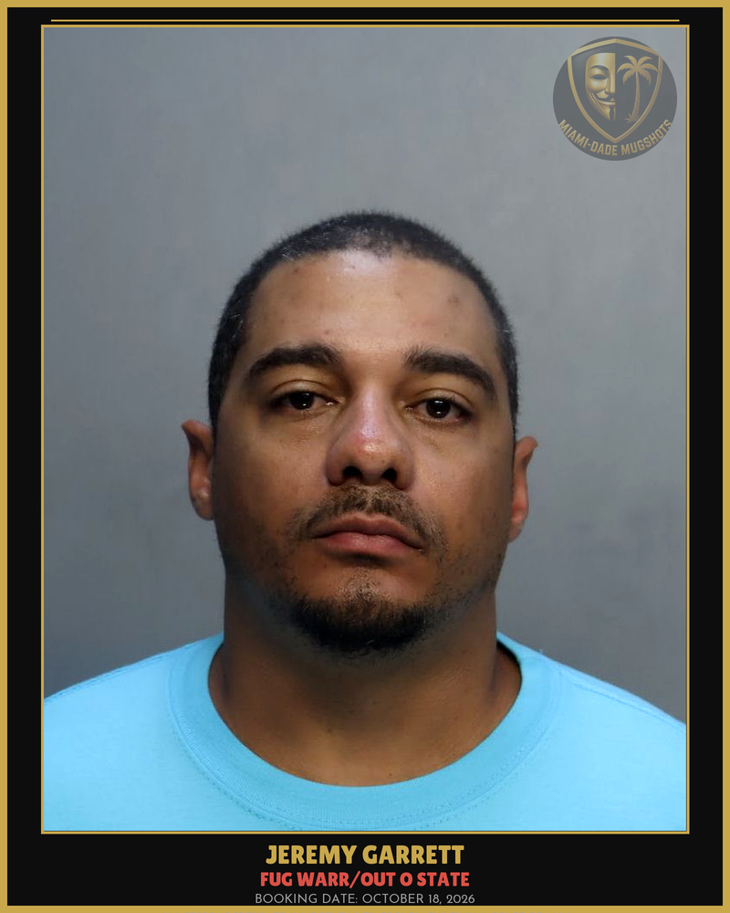 Garrett Jeremy  Lamarr Arrested – Fug Warr/Out O State – Miami-Dade County (October 18, 2026)