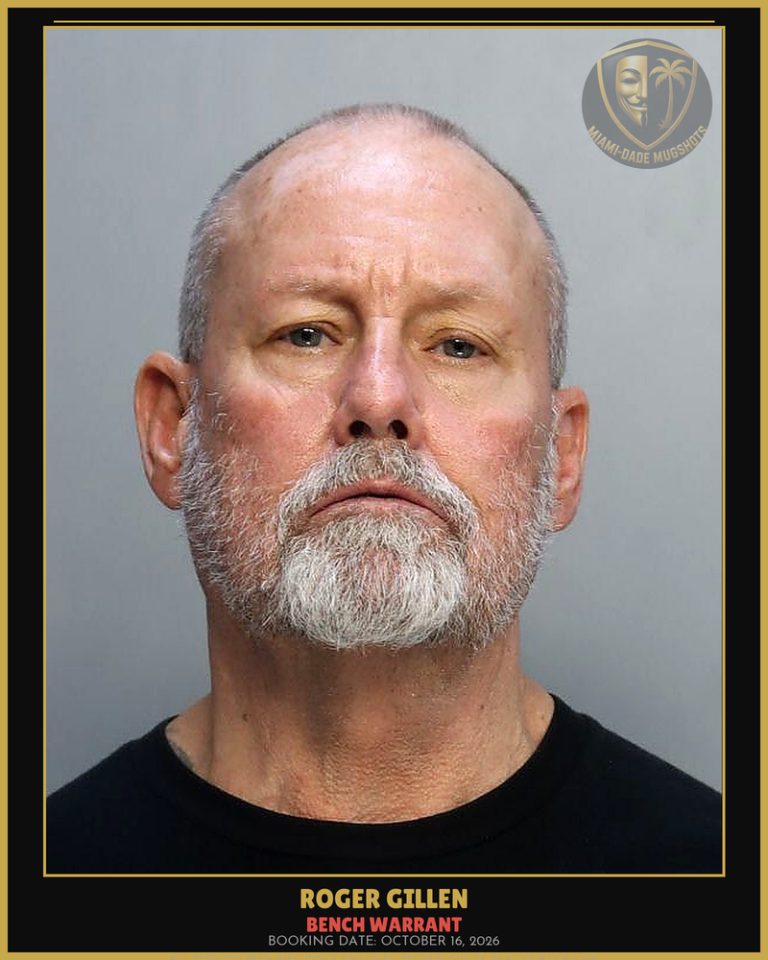 Gillen Roger John Arrested – BENCH WARRANT – Miami-Dade County (October 16, 2026)