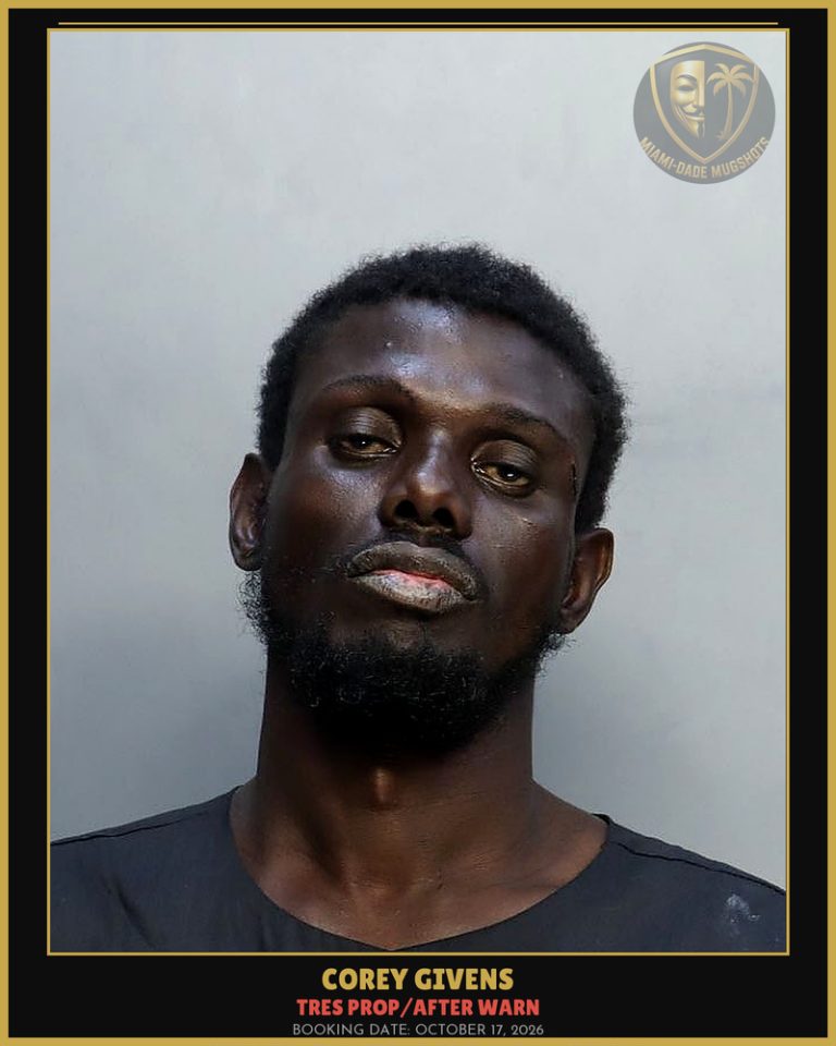 Givens Corey  Cornell Arrested – TRES PROP/AFTER WARN – Miami-Dade County (October 17, 2026)