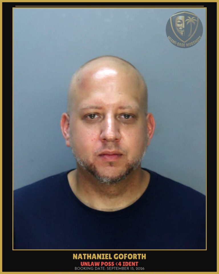 Goforth Nathaniel  L Arrested – UNLAW POSS <4 IDENT – Miami-Dade County (September 15, 2026)