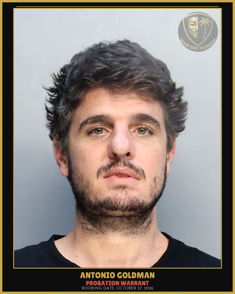 Goldman Antonio Arrested – Probation Warrant – Miami-Dade County (October 27, 2026)