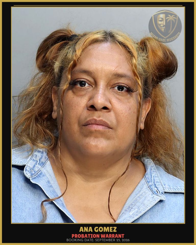 Gomez Ana Maria Arrested – PROBATION WARRANT – Miami-Dade County (September 25, 2026)