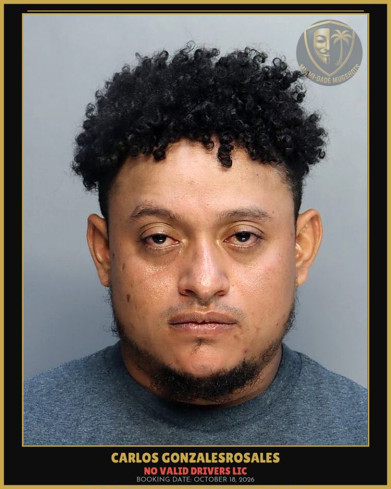 Gonzalesrosales Carlos Ruben Arrested – NO VALID DRIVERS LIC – Miami-Dade County (October 18, 2026)
