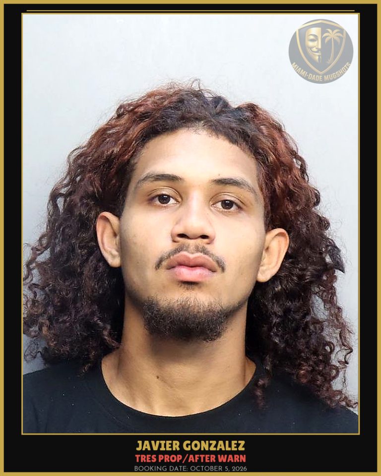 Gonzalez Javier Arrested – TRES PROP/AFTER WARN – Miami-Dade County (October 5, 2026)