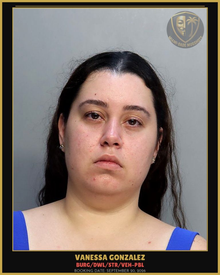 Gonzalez Vanessa  Neptaly Arrested – BURG/DWL/STR/VEH-PBL – Miami-Dade County (September 20, 2026)