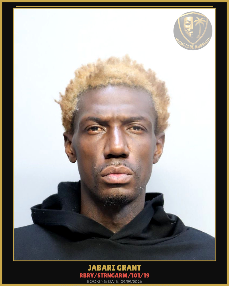 Grant Jabari Sethrashad Arrested – Rbry/Strngarm/101/19 – Miami-Dade County (Unknown)
