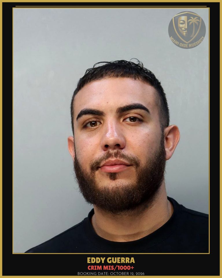 Guerra Eddy Arrested – CRIM MIS/1000+ – Miami-Dade County (October 12, 2026)