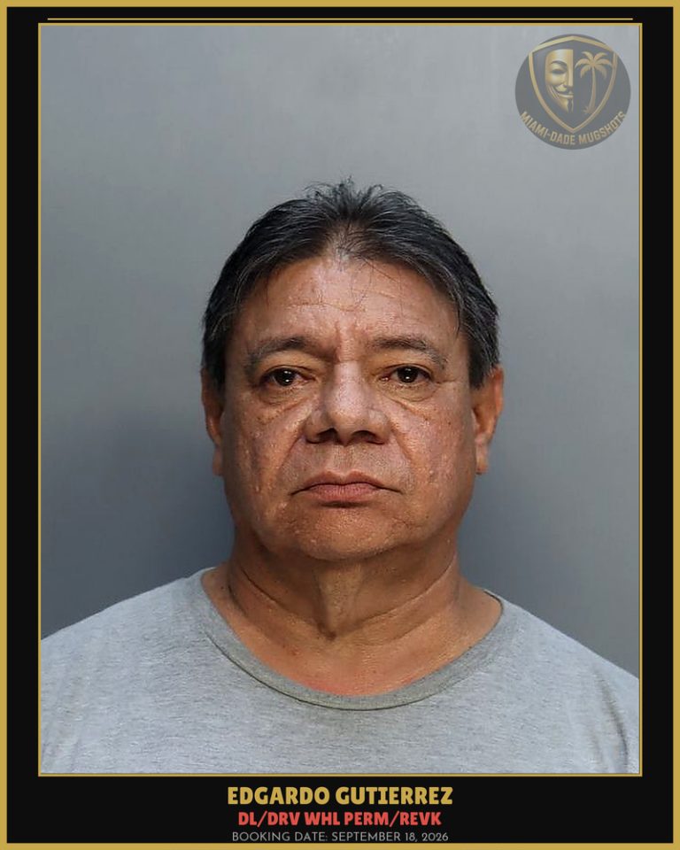 Gutierrez Edgardo Arrested – DL/DRV WHL PERM/REVK – Miami-Dade County (September 18, 2026)