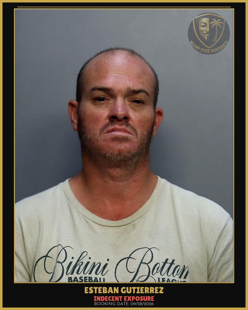 Gutierrez Esteban J Arrested – Indecent Exposure – Miami-Dade County (Unknown)