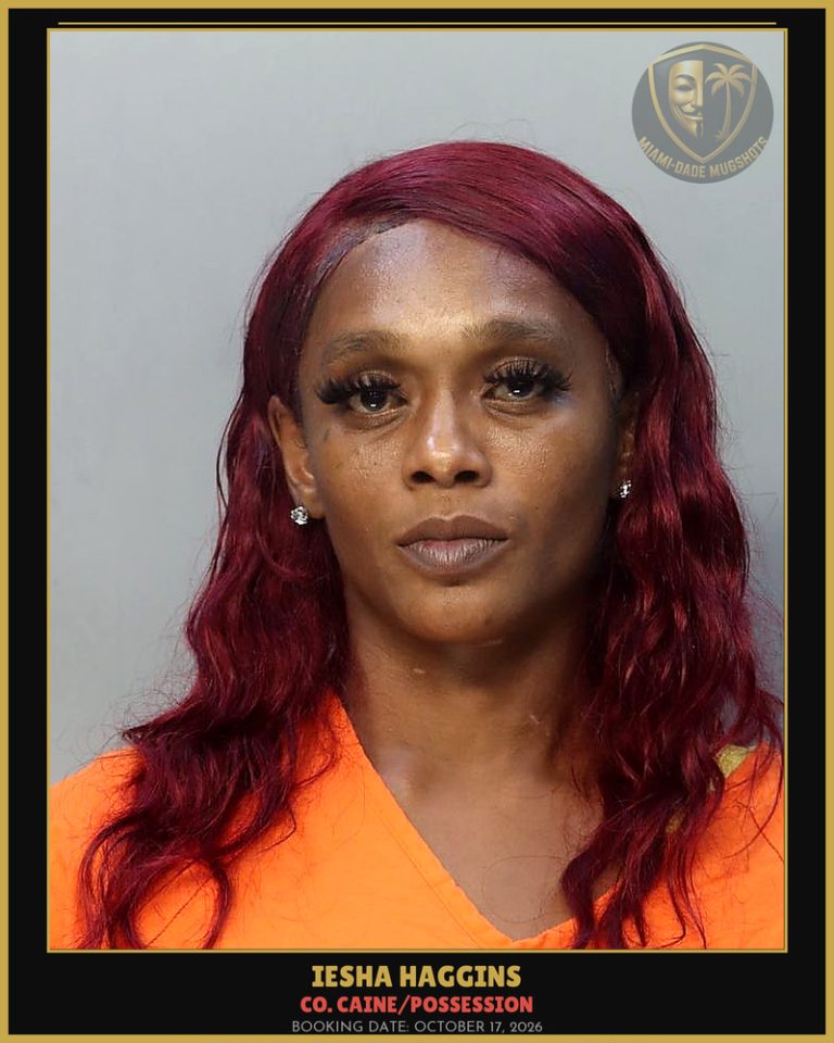 Haggins Iesha Arrested – Co. Caine/POSSESSION – Miami-Dade County (October 17, 2026)