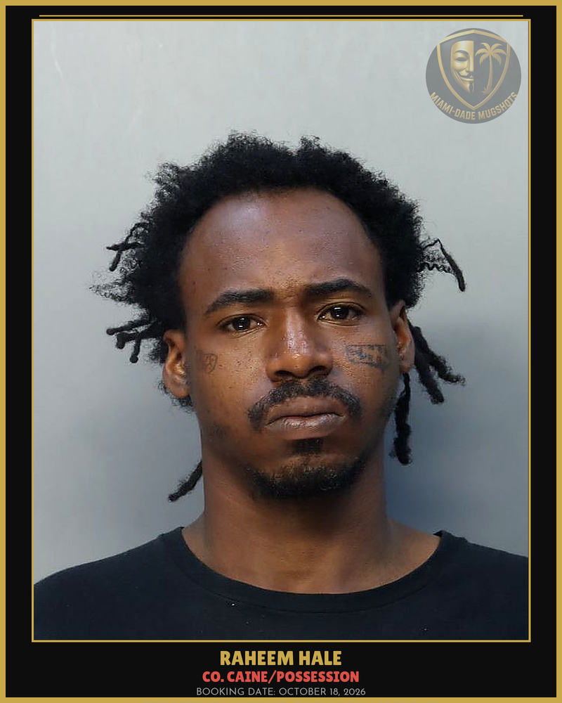 Hale Raheem  James Arrested – Co. Caine/Possession – Miami-Dade County (October 18, 2026)