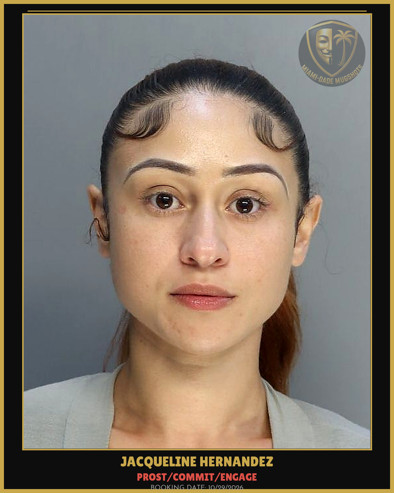Hernandez Jacqueline Alexa Arrested – Prost/Commit/Engage – Miami-Dade County (Unknown)