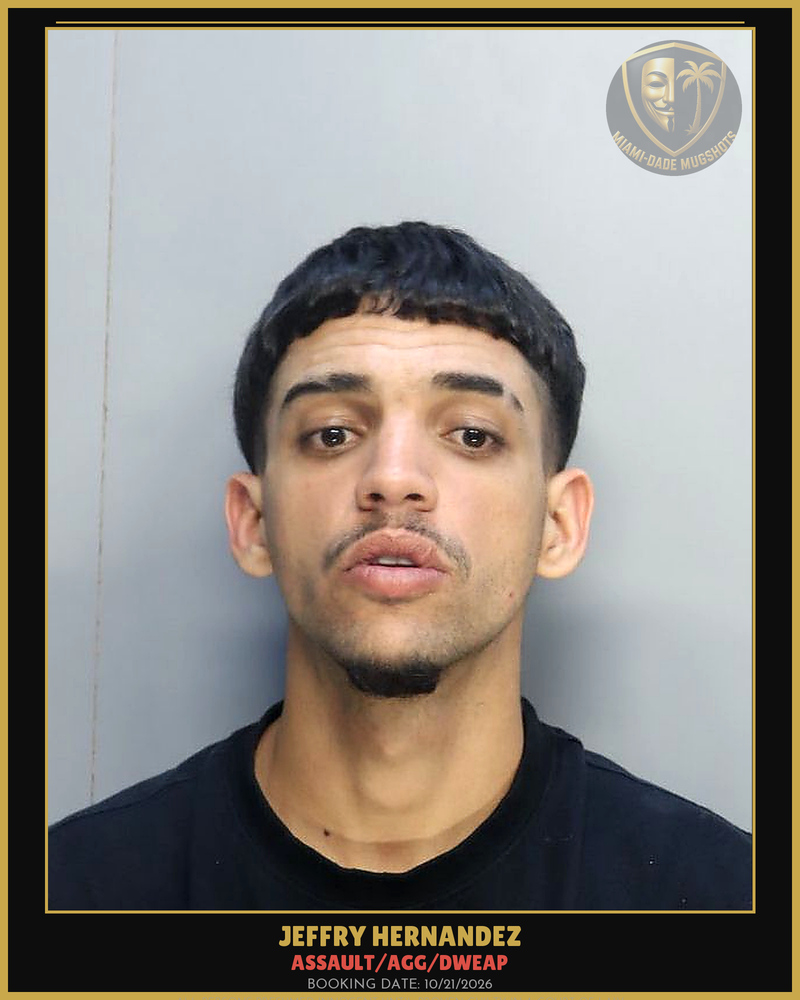 Hernandez Jeffry Arrested – Assault/Agg/Dweap – Miami-Dade County (Unknown)