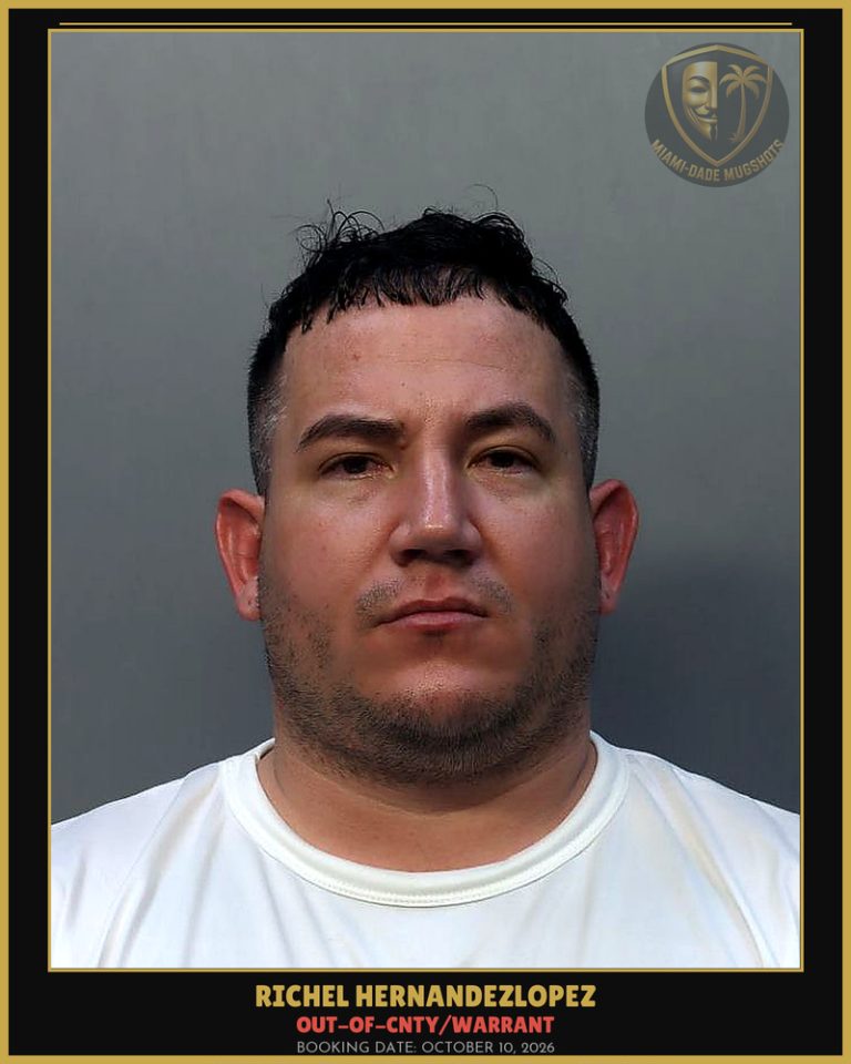 Hernandezlopez Richel Arrested – OUT-OF-CNTY/WARRANT – Miami-Dade County (October 10, 2026)