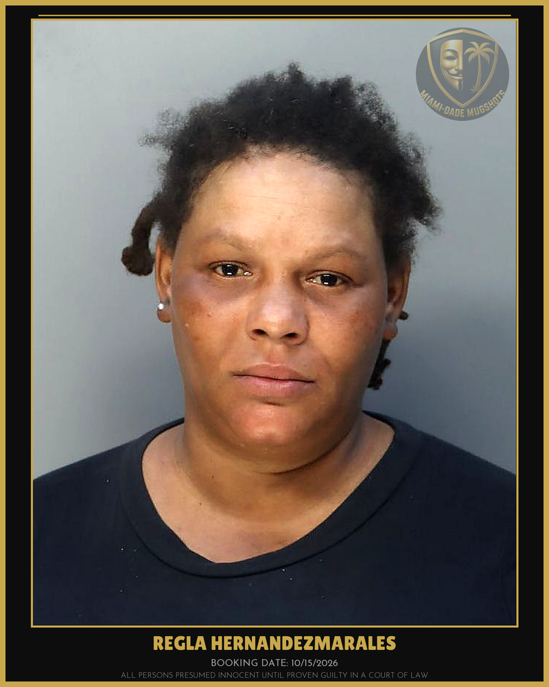 Hernandezmarales Regla Arrested – Miami-Dade County (Unknown)