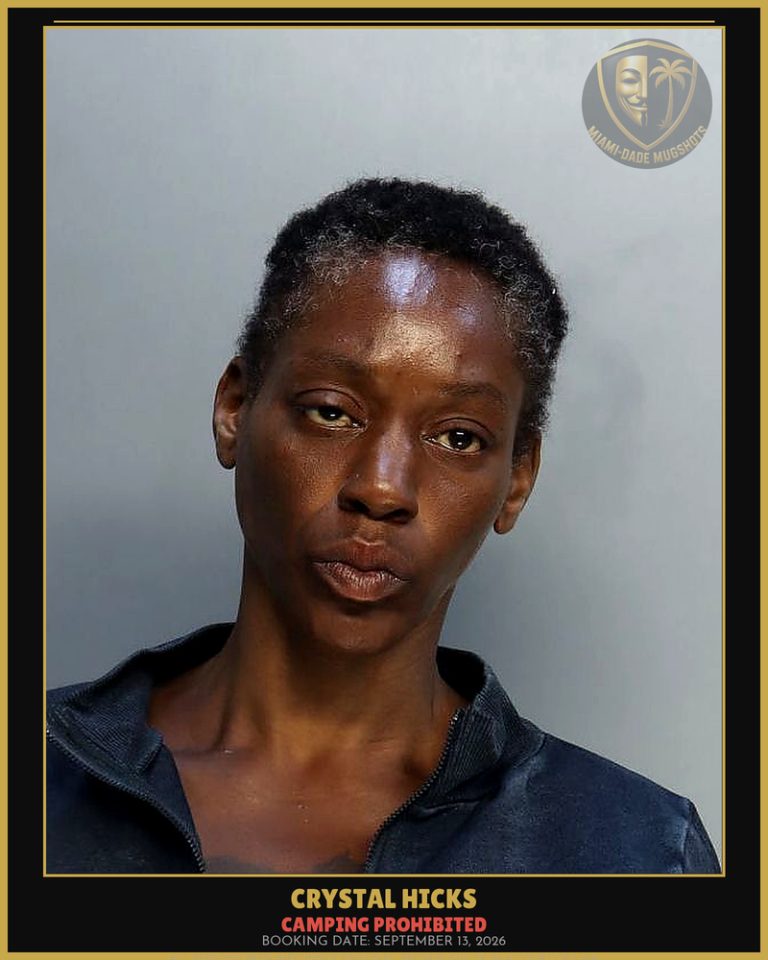 Hicks Crystal Arrested – CAMPING PROHIBITED – Miami-Dade County (September 13, 2026)