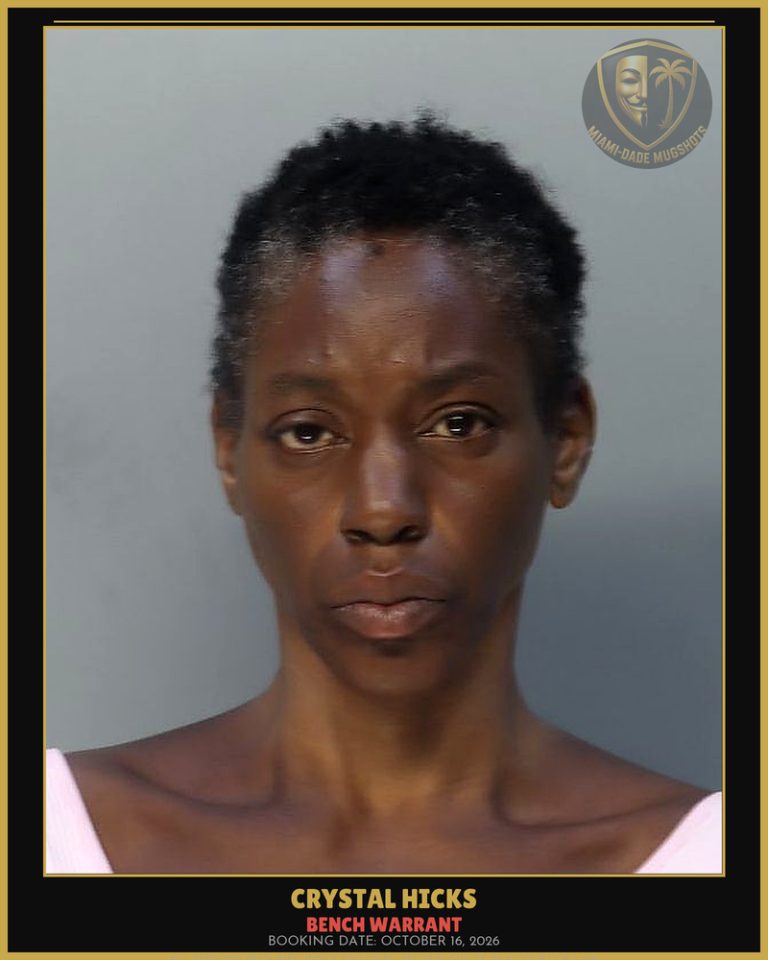 Hicks Crystal Tiaraestes Arrested – BENCH WARRANT – Miami-Dade County (October 16, 2026)