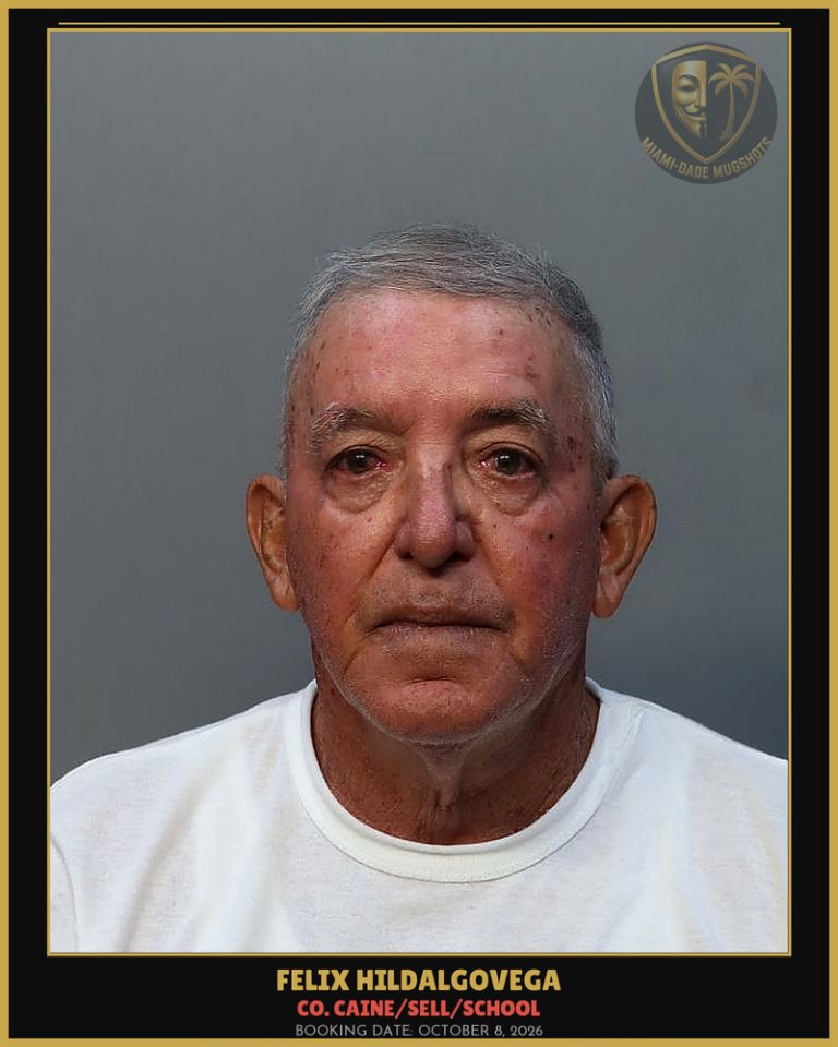 Hildalgovega Felix Arrested – Co. Caine/SELL/SCHOOL – Miami-Dade County (October 8, 2026)