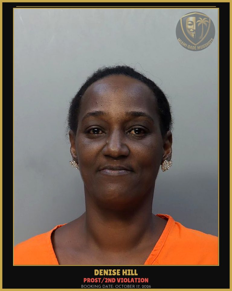 Hill Denise Rachelle Arrested – PROST/2ND VIOLATION – Miami-Dade County (October 17, 2026)