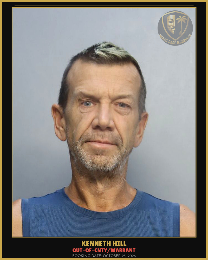 Hill Kenneth  Anders Arrested – Out-Of-Cnty/Warrant – Miami-Dade County (October 23, 2026)