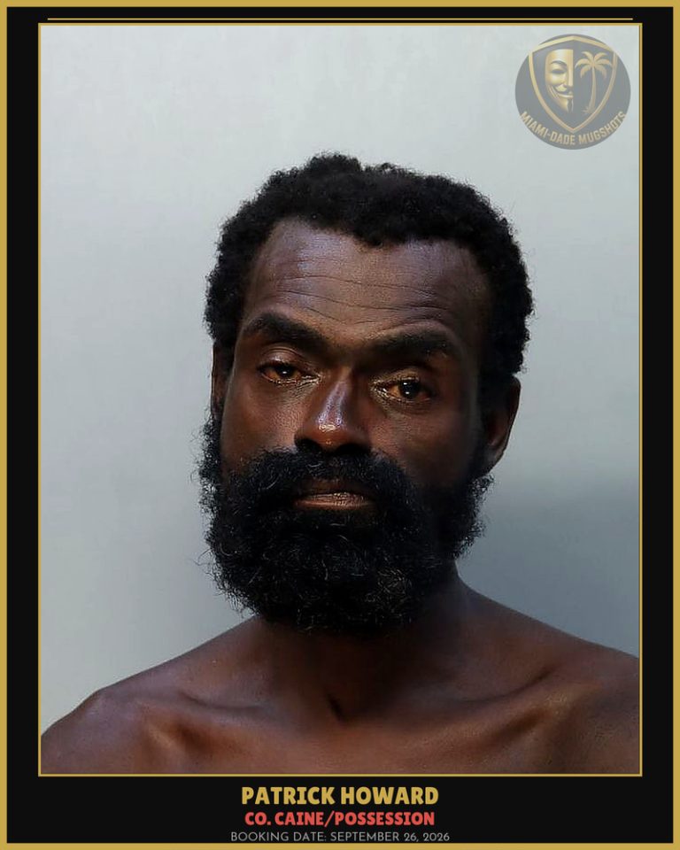 Howard Patrick Arrested – Co. Caine/POSSESSION – Miami-Dade County (September 26, 2026)