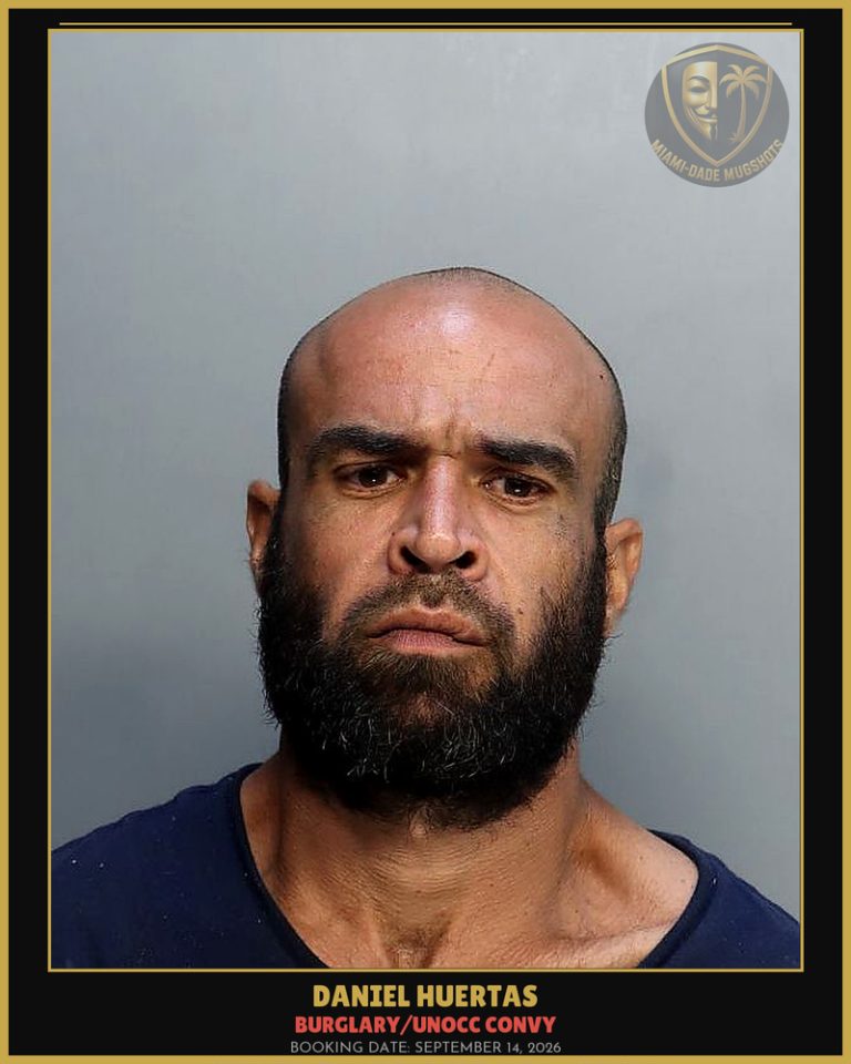 Huertas Daniel  Orlando Arrested – BURGLARY/UNOCC CONVY – Miami-Dade County (September 14, 2026)