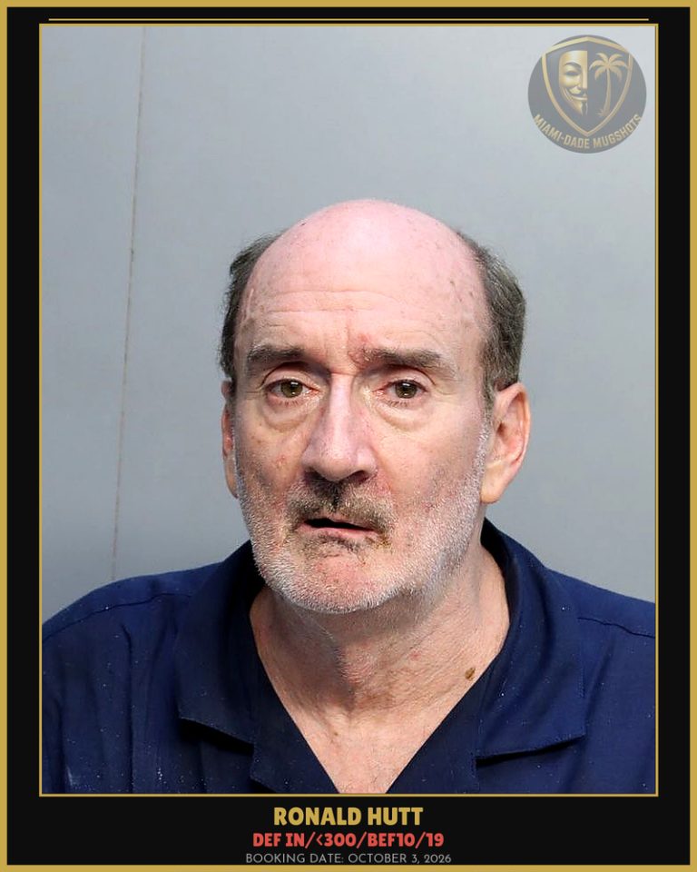 Hutt Ronald E Arrested – DEF IN/<300/BEF10/19 – Miami-Dade County (October 3, 2026)
