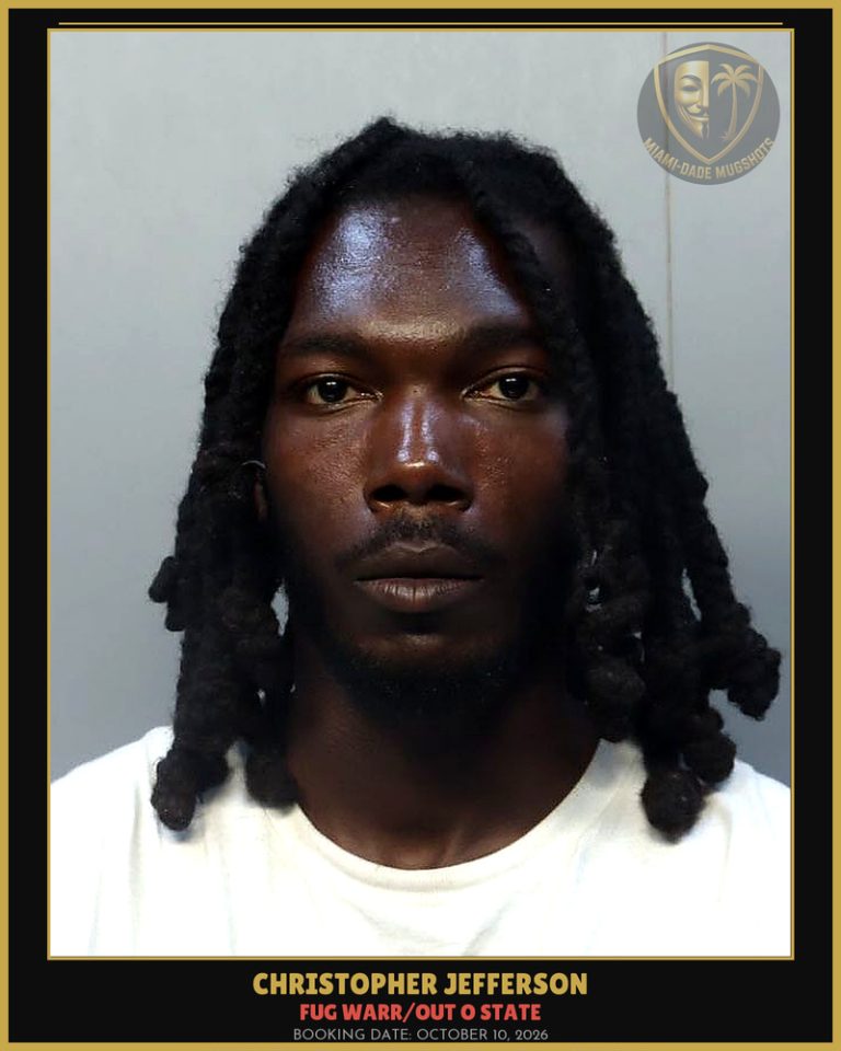 Jefferson Christopher   L Arrested – FUG WARR/OUT O STATE – Miami-Dade County (October 10, 2026)