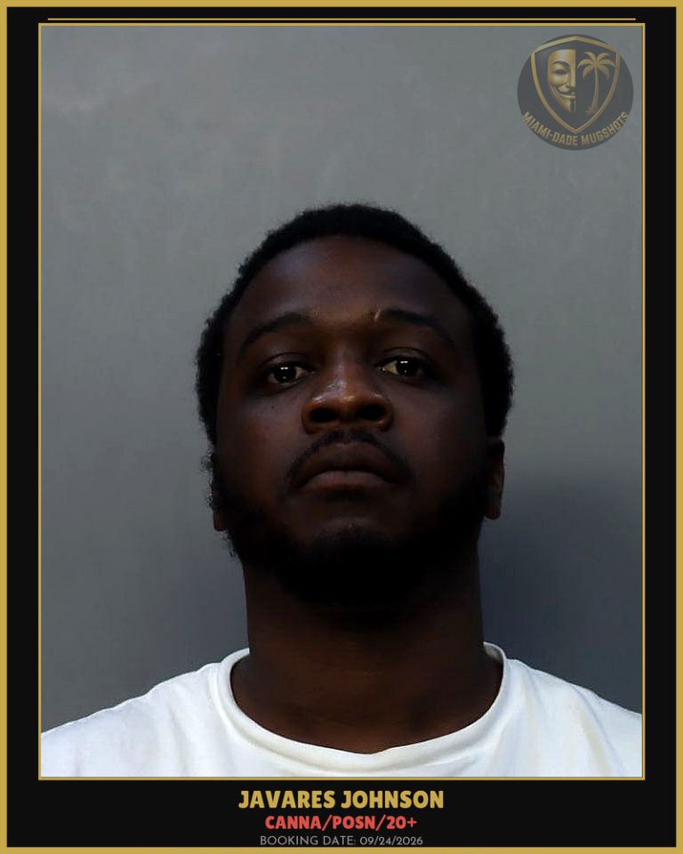 Johnson Javares Arrested – Canna/POSN/20+ – Miami-Dade County (Unknown)