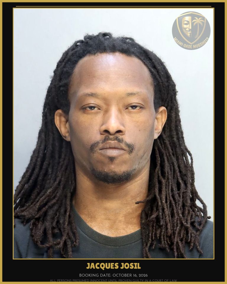 Josil Jacques J Arrested – Miami-Dade County (October 16, 2026)