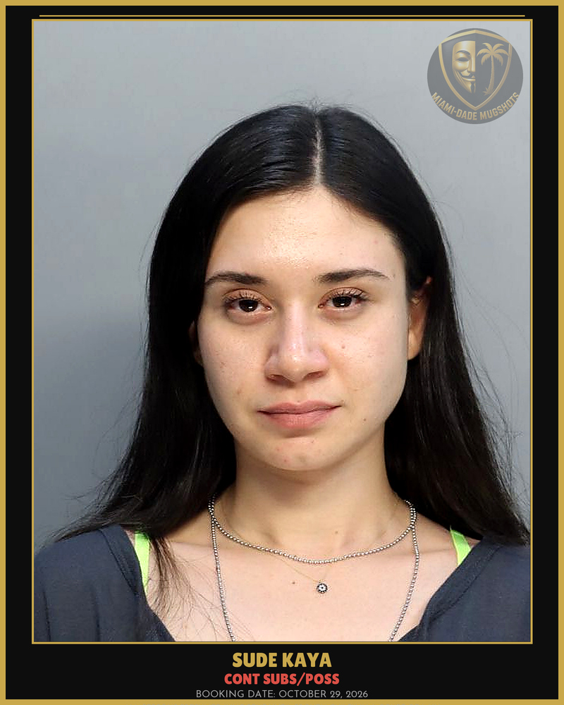 Kaya Sude Arrested – Cont Subs/Poss – Miami-Dade County (October 29, 2026)
