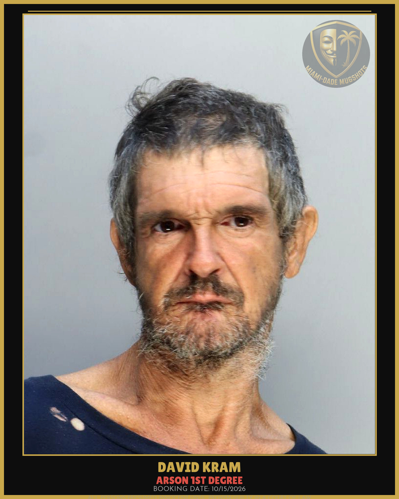 Kram David  Michael Arrested – Arson 1St Degree – Miami-Dade County (Unknown)