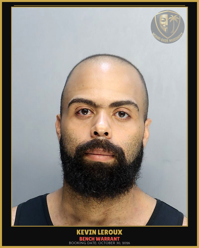 Leroux Kevin  Issac Arrested – Bench Warrant – Miami-Dade County (October 30, 2026)