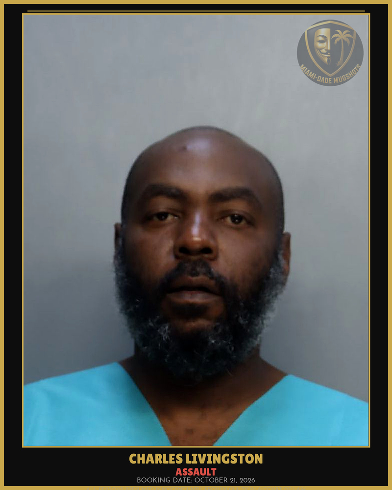 Livingston Charles William Arrested – Assault – Miami-Dade County (October 21, 2026)