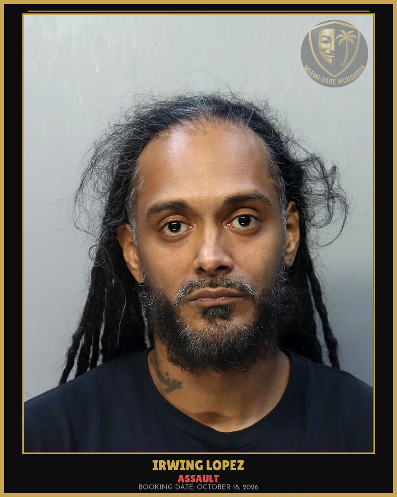 Lopez Irwing Alexander Arrested – Assault – Miami-Dade County (October 18, 2026)