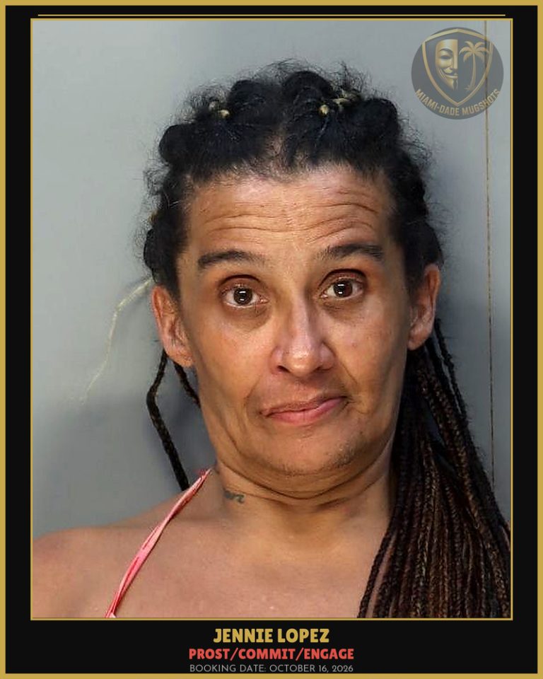 Lopez Jennie Arrested – PROST/COMMIT/ENGAGE – Miami-Dade County (October 16, 2026)