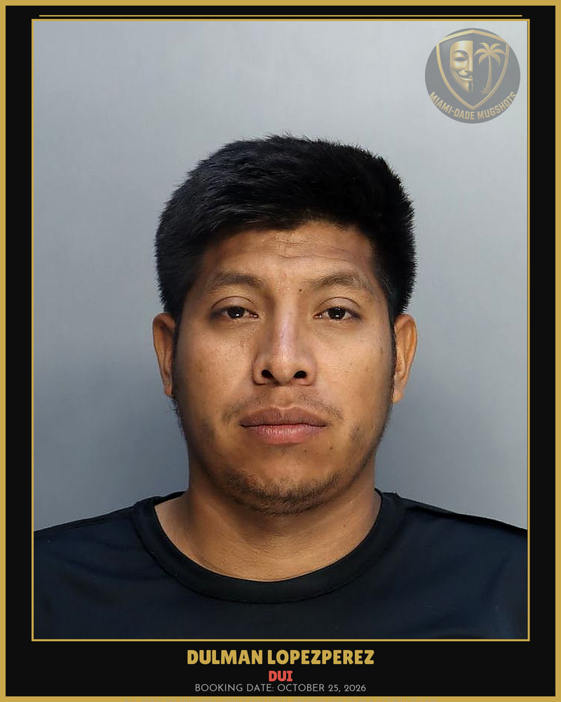 Lopezperez Dulman  Exer Arrested – Dui – Miami-Dade County (October 25, 2026)