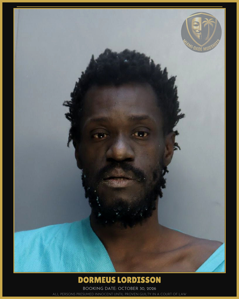 Lordisson Dormeus Arrested – Miami-Dade County (October 30, 2026)
