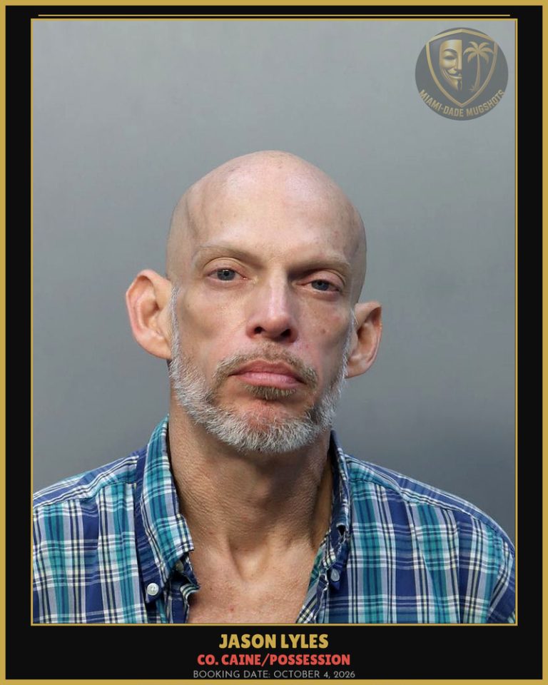 Lyles Jason Arrested – Co. Caine/POSSESSION – Miami-Dade County (October 4, 2026)