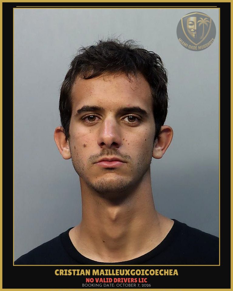 Mailleuxgoicoechea Cristian G Arrested – NO VALID DRIVERS LIC – Miami-Dade County (October 7, 2026)