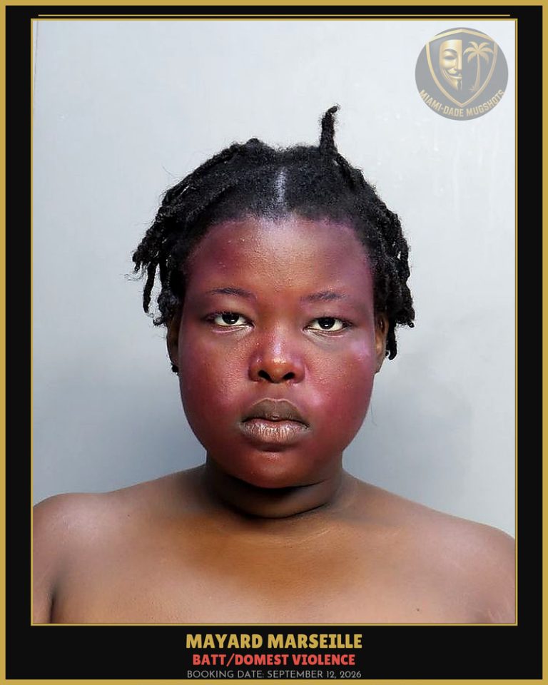 Marseille Mayard Arrested – BATT/DOMEST VIOLENCE – Miami-Dade County (September 12, 2026)