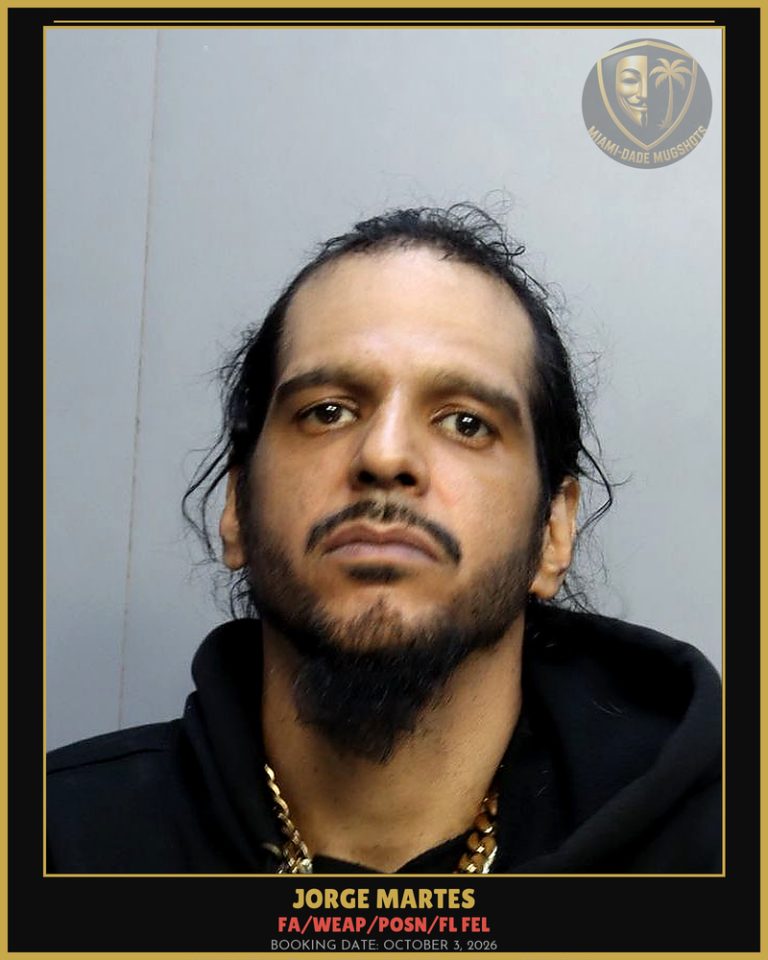 Martes Jorge  Luis Arrested – FA/WEAP/POSN/FL FEL – Miami-Dade County (October 3, 2026)