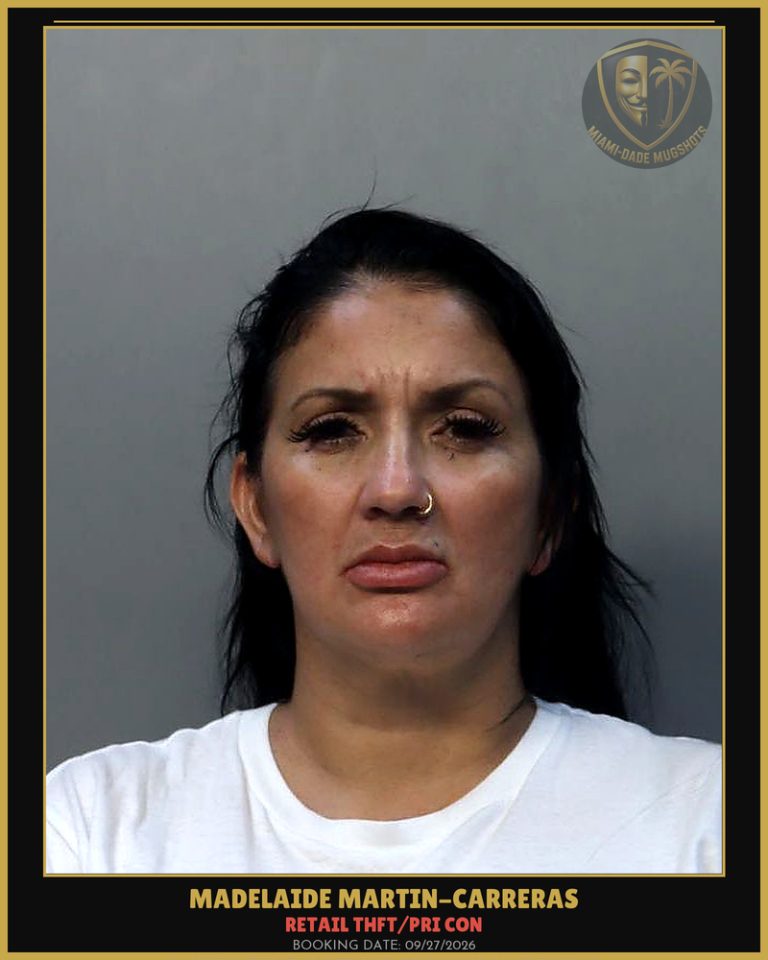 Martin-Carreras Madelaide Arrested – RETAIL THFT/PRI CON – Miami-Dade County (Unknown)