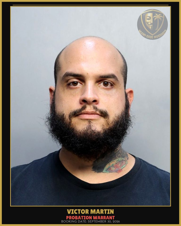 Martin Victor Manuel Arrested – PROBATION WARRANT – Miami-Dade County (September 30, 2026)