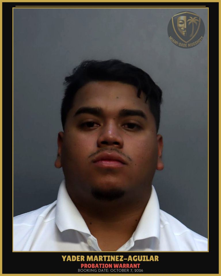 Martinez-Aguilar Yader Arrested – PROBATION WARRANT – Miami-Dade County (October 7, 2026)