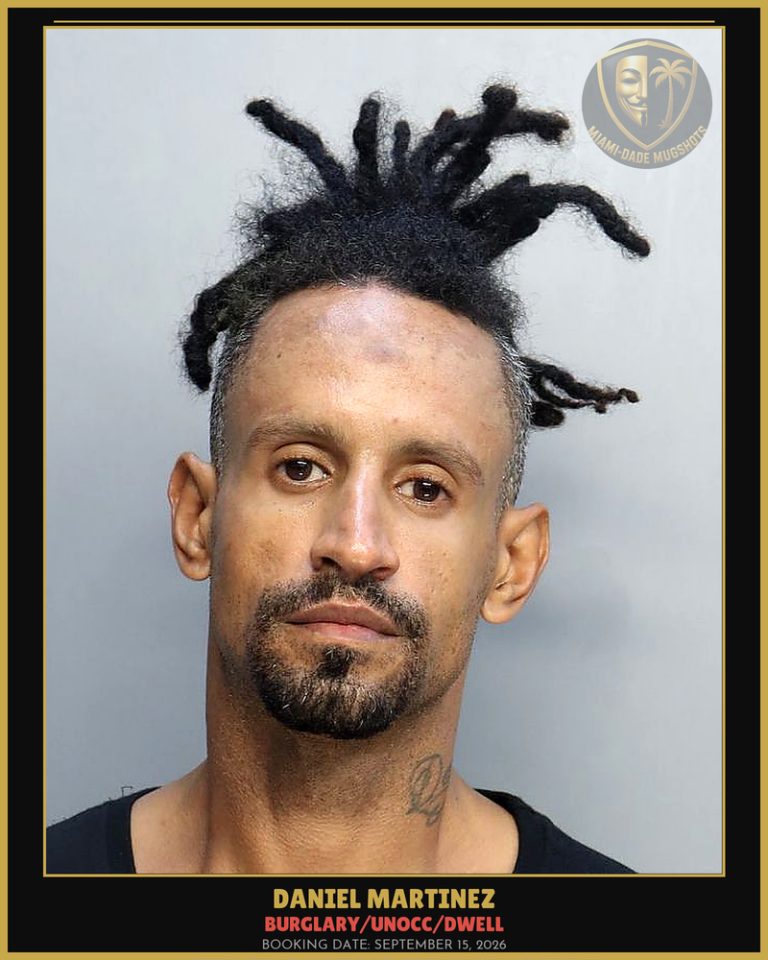 Martinez Daniel Arrested – BURGLARY/UNOCC/DWELL – Miami-Dade County (September 15, 2026)