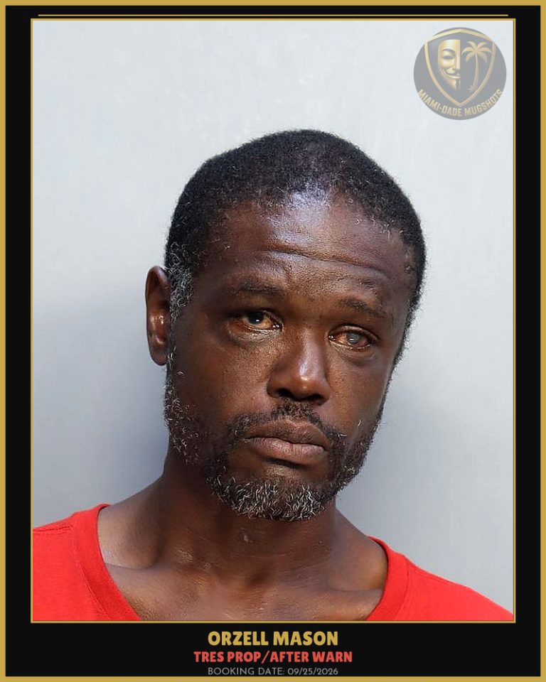 Mason Orzell  Lefiles Arrested – TRES PROP/AFTER WARN – Miami-Dade County (Unknown)