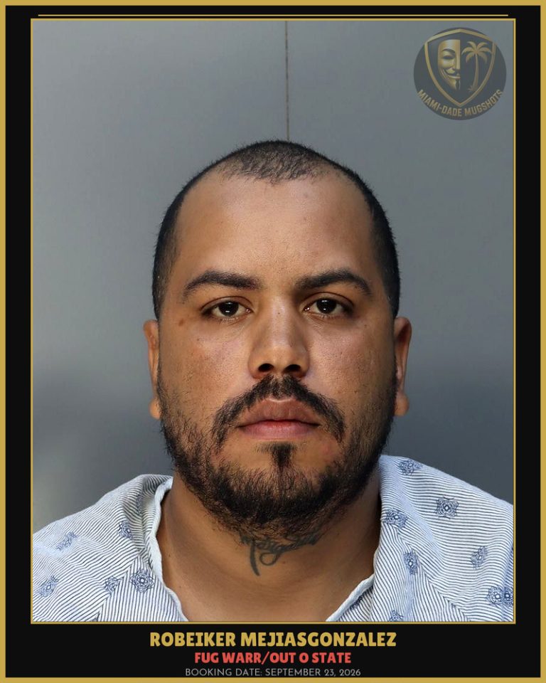 Mejiasgonzalez Robeiker Arrested – FUG WARR/OUT O STATE – Miami-Dade County (September 23, 2026)
